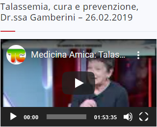 Medicina Amica: Talassemia, cura e prevenzione (Dr.ssa Gamberini) - 26.02.2019